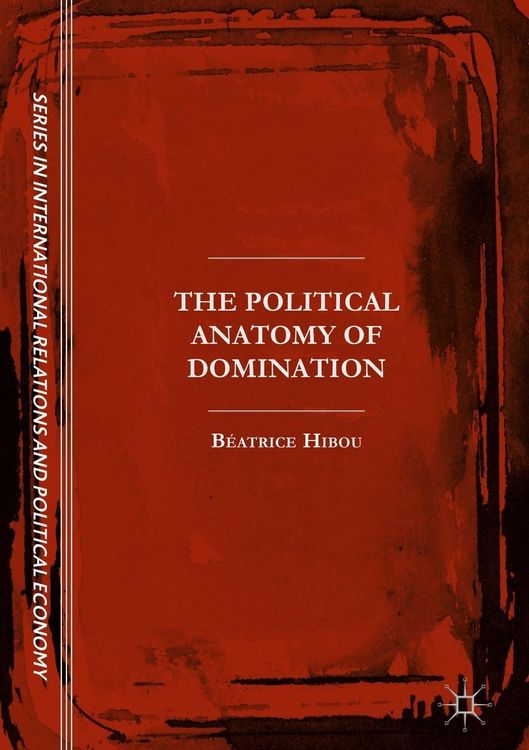 Produktbild: The Political Anatomy of Domination