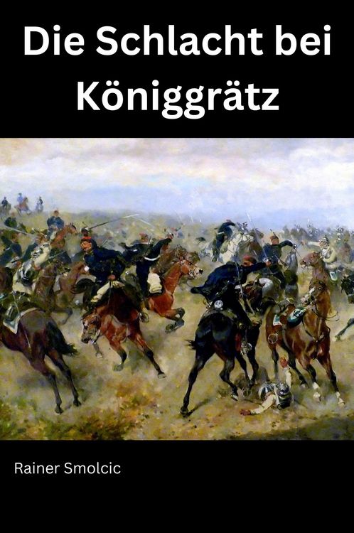 Produktbild: Die Schlacht bei K&ouml;niggr&auml;tz