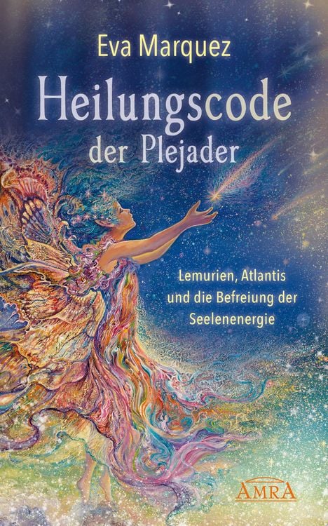 Produktbild: HEILUNGSCODE DER PLEJADER Band 1: Lemurien, Atlantis und die Befreiung der Seelenenergie