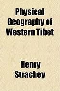 Produktbild: Physical Geography of Western Tibet