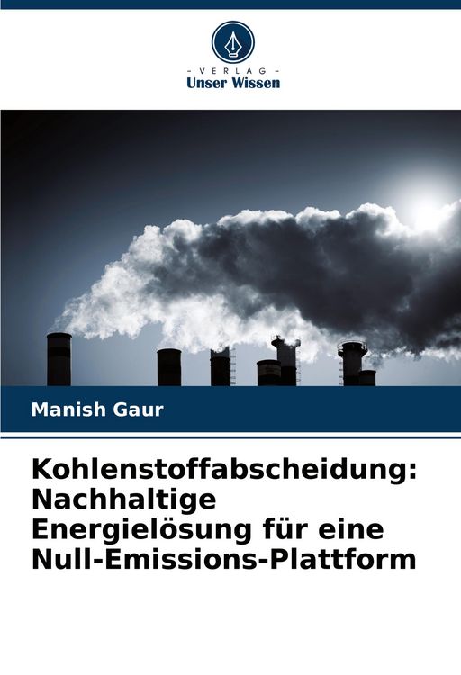 Produktbild: Kohlenstoffabscheidung: Nachhaltige Energiel&ouml;sung f&uuml;r eine Null-Emissions-Plattform