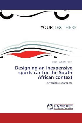 Produktbild: Fakier, A: Designing an inexpensive sports car for the South