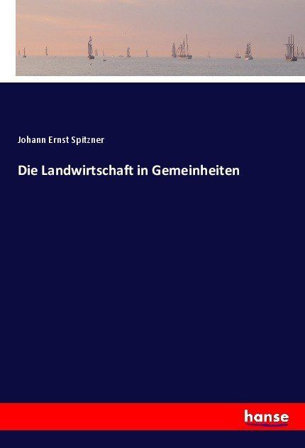 Produktbild: Die Landwirtschaft in Gemeinheiten
