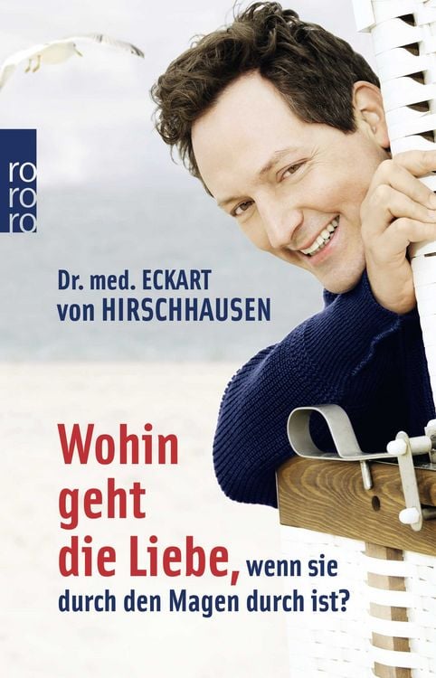 Produktbild: Wohin geht die Liebe, wenn sie durch den Magen durch ist?