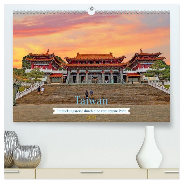 Produktbild: Taiwan &ndash; Entdeckungsreise durch eine verborgene Perle (hochwertiger Premium Wandkalender 2027 DIN A2 quer), Kunstdruck in Hochglanz