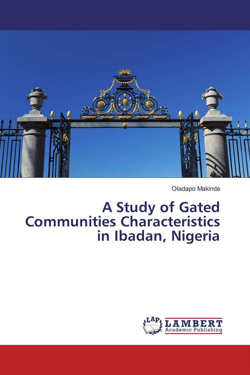 Produktbild: A Study of Gated Communities Characteristics in Ibadan, Nigeria