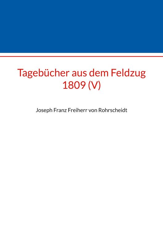 Produktbild: Tageb&uuml;cher aus dem Feldzug 1809 (V)