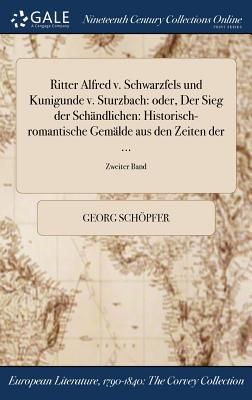 Produktbild: Ritter Alfred v. Schwarzfels und Kunigunde v. Sturzbach