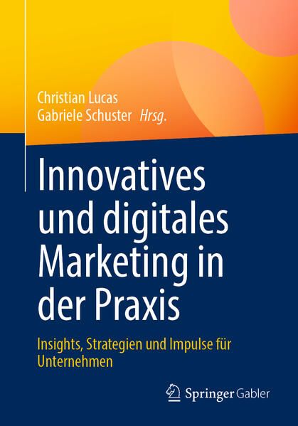 Produktbild: Innovatives und digitales Marketing in der Praxis