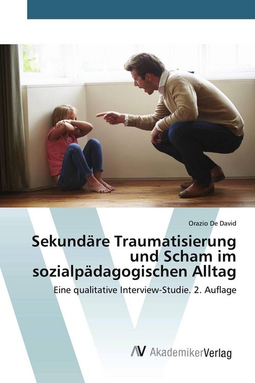 Produktbild: Sekund&auml;re Traumatisierung und Scham im sozialp&auml;dagogischen Alltag