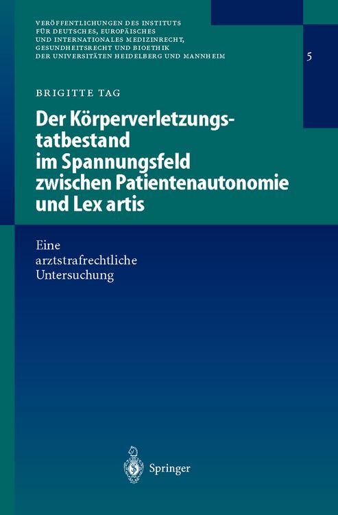 Produktbild: Der K&ouml;rperverletzungstatbestand im Spannungsfeld zwischen Patientenautonomie und Lex artis