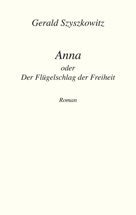 Produktbild: Anna oder Der Fl&uuml;gelschlag der Freiheit