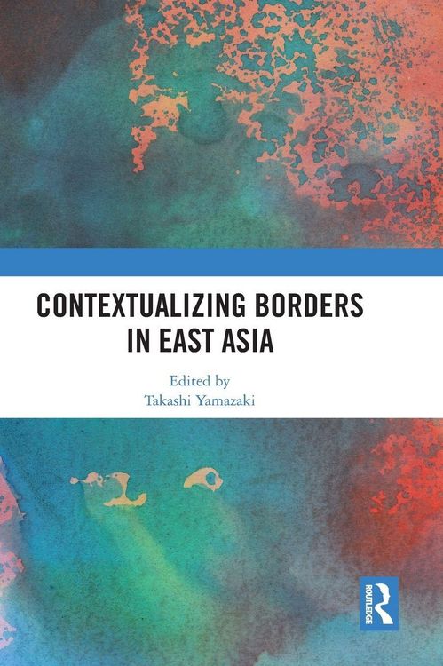 Produktbild: Contextualizing Borders in East Asia