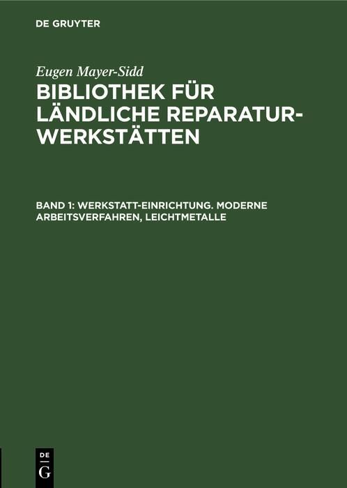 Produktbild: Werkstatt-Einrichtung. Moderne Arbeitsverfahren, Leichtmetalle