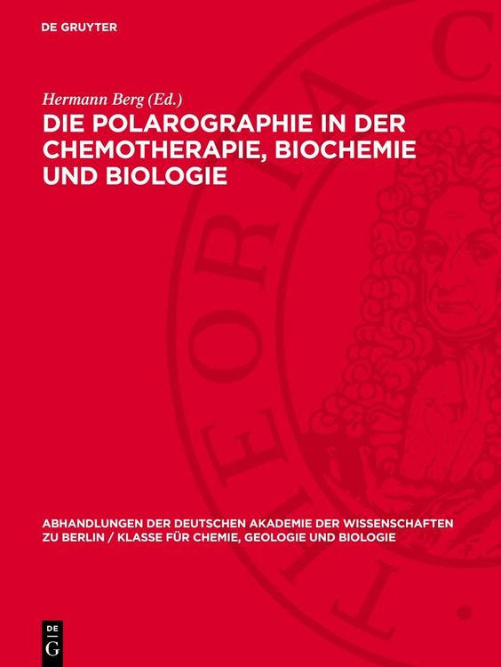 Produktbild: Die Polarographie in der Chemotherapie, Biochemie und Biologie