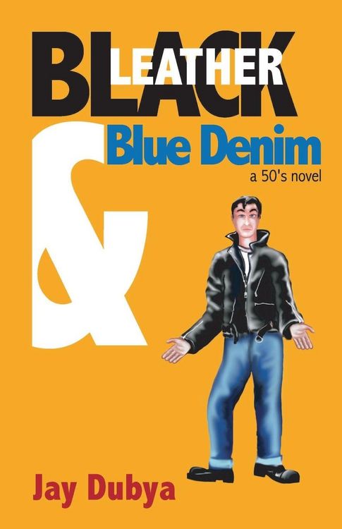 Produktbild: Black Leather & Blue Denim, A '50s Novel