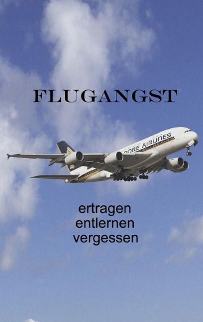 Produktbild: Flugangst ertragen entlernen vergessen