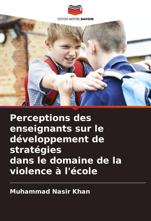 Produktbild: Perceptions des enseignants sur le d&eacute;veloppement de strat&eacute;gies dans le domaine de la violence &agrave; l'&eacute;cole