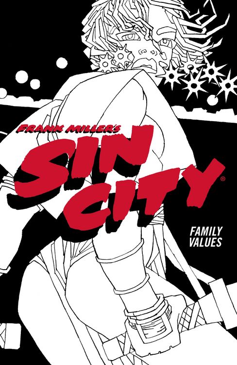 Produktbild: Frank Miller's Sin City Volume 5: Family Values (Fourth Edition)