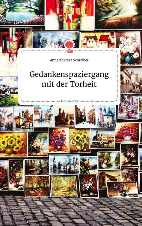 Produktbild: Gedankenspaziergang mit der Torheit. Life is a Story - story.one