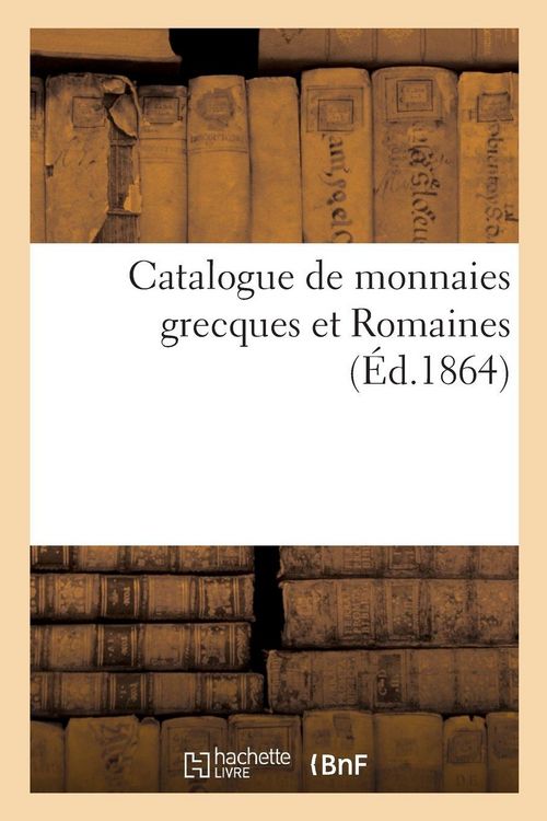 Produktbild: Catalogue de monnaies grecques et Romaines