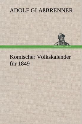 Produktbild: Komischer Volkskalender f&uuml;r 1849
