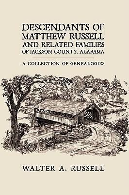 Produktbild: Descendants of Matthew Russell and Related Families of Jackson County, Alabama