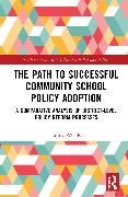 Produktbild: The Path to Successful Community School Policy Adoption
