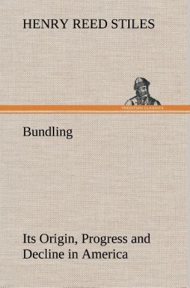 Produktbild: Bundling Its Origin, Progress and Decline in America