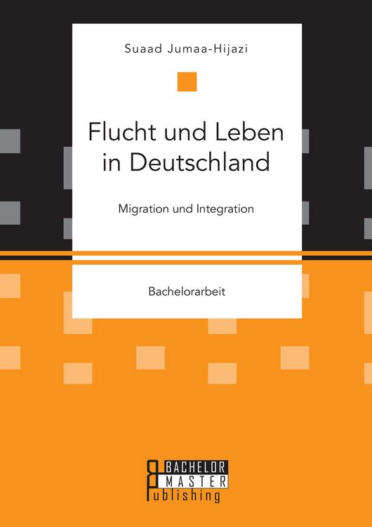 Produktbild: Flucht und Leben in Deutschland. Migration und Integration