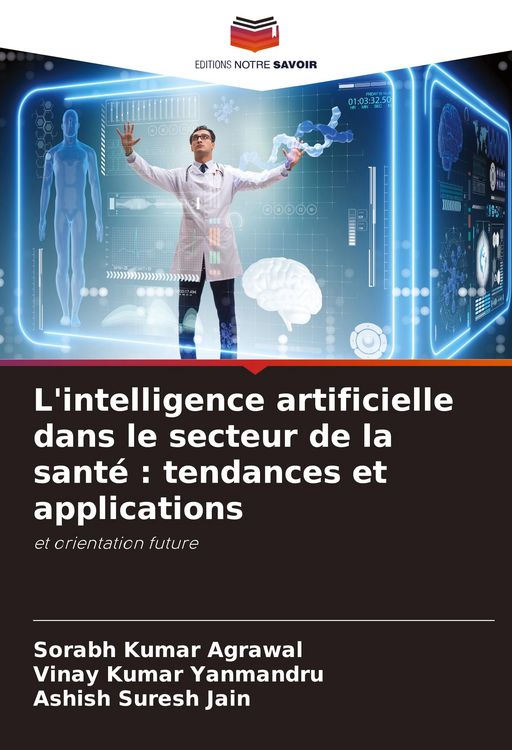 Produktbild: L'intelligence artificielle dans le secteur de la sant&eacute; : tendances et applications