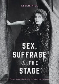 Produktbild: Sex, Suffrage and the Stage