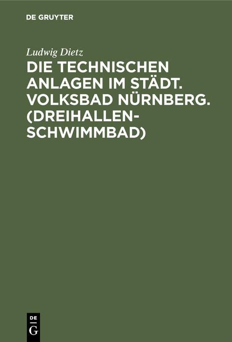 Produktbild: Die technischen Anlagen im St&auml;dt. Volksbad N&uuml;rnberg. (Dreihallenschwimmbad)