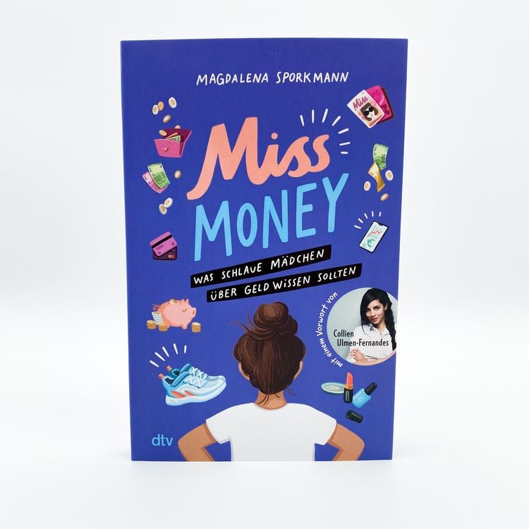 Produktbild: Miss Money &ndash; Was schlaue M&auml;dchen &uuml;ber Geld wissen sollten
