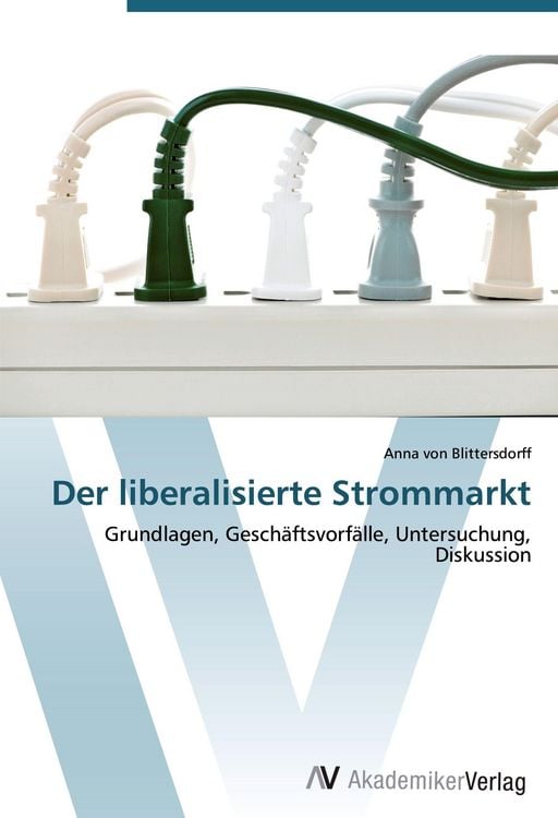 Produktbild: Der liberalisierte Strommarkt