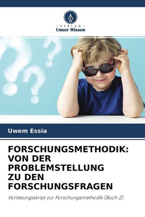 Produktbild: Forschungsmethodik: von der Problemstellung Zu den Forschungsfragen