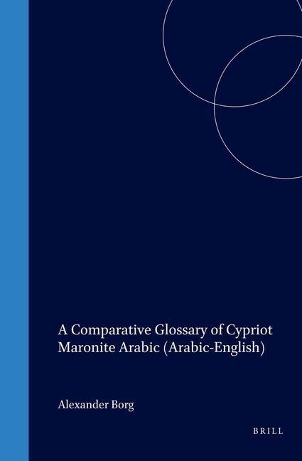 Produktbild: A Comparative Glossary of Cypriot Maronite Arabic (Arabic-English)