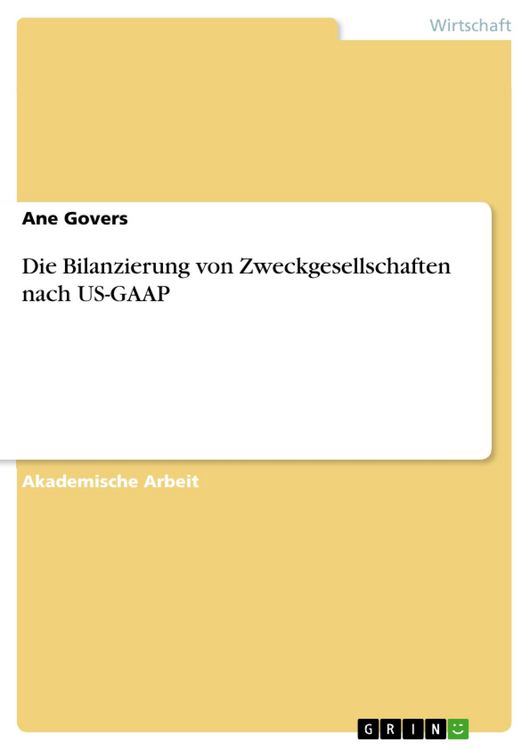 Produktbild: Die Bilanzierung von Zweckgesellschaften nach US-GAAP