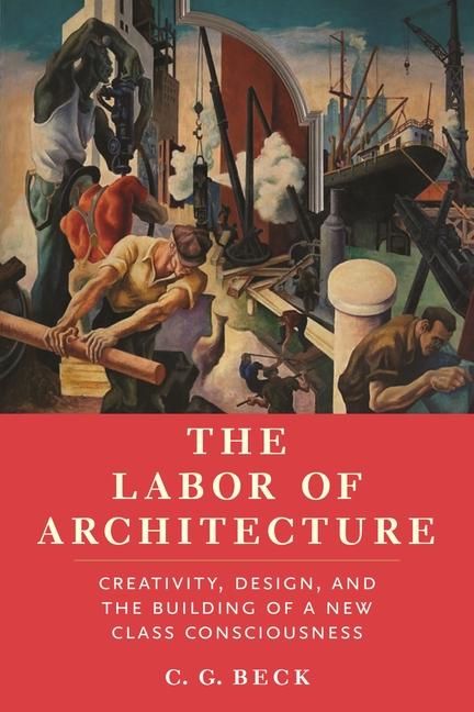 Produktbild: The Labor of Architecture