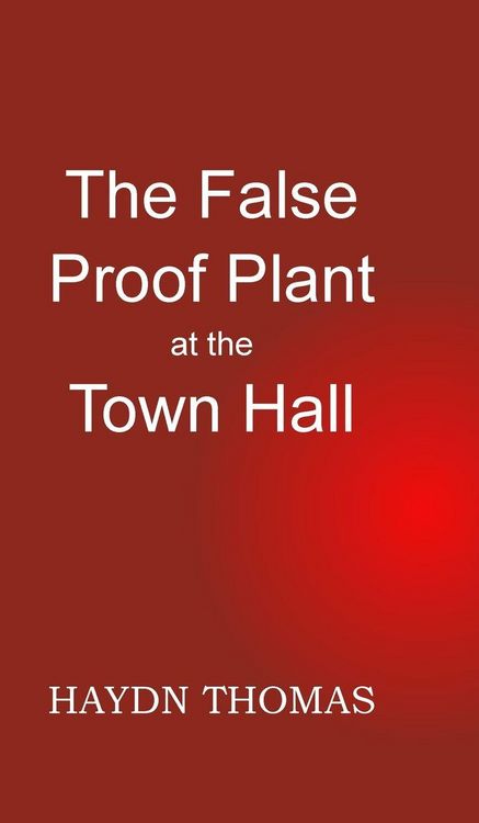 Produktbild: The False Proof Plant at the Town Hall, 11th edition