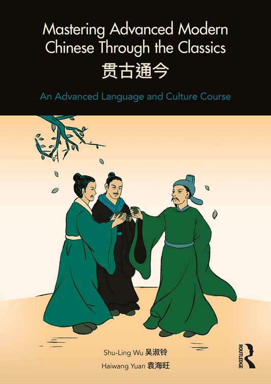 Produktbild: Mastering Advanced Modern Chinese through the Classics