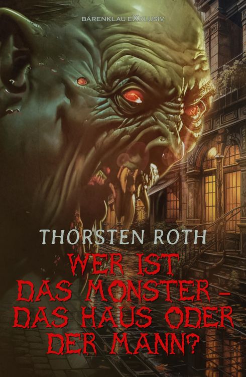 Produktbild: Wer ist das Monster - das Haus oder der Mann?