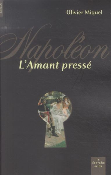 Produktbild: Napol&eacute;on, l'amant press&eacute;