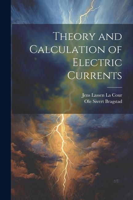 Produktbild: Theory and Calculation of Electric Currents