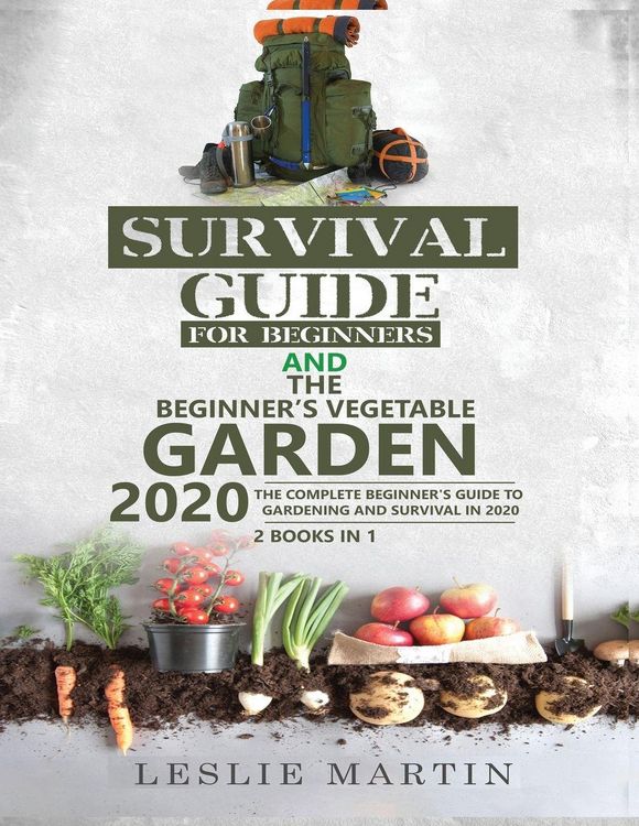 Produktbild: Survival Guide for Beginners AND The Beginner's Vegetable Garden 2020