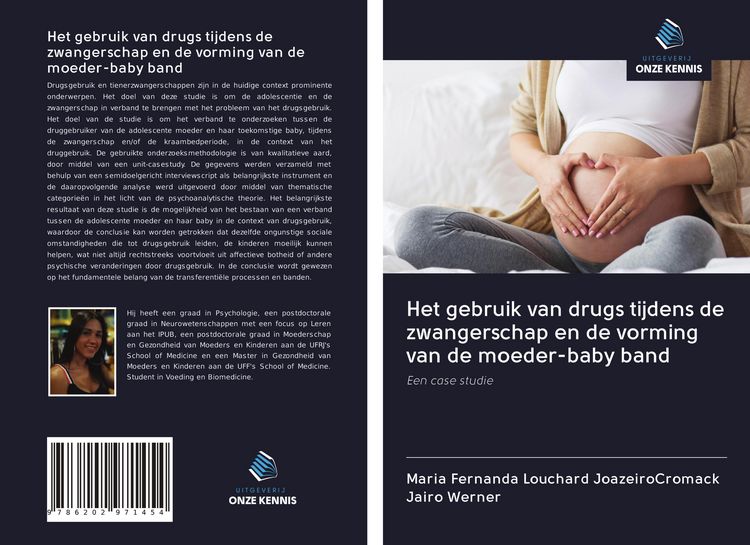 Produktbild: Het gebruik van drugs tijdens de zwangerschap en de vorming van de moeder-baby band