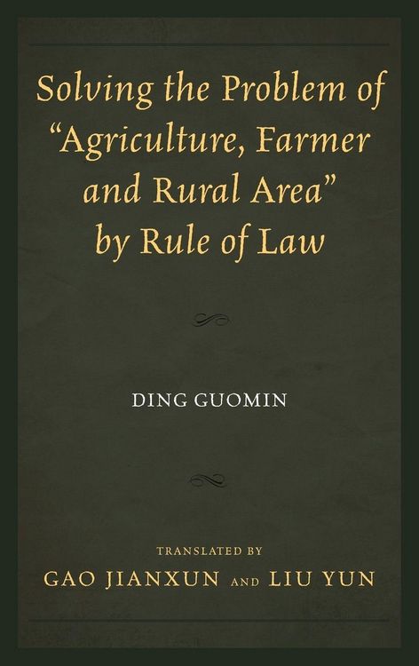 Produktbild: Solving the Problem of "Agriculture, Farmer, and Rural Area" by Rule of Law
