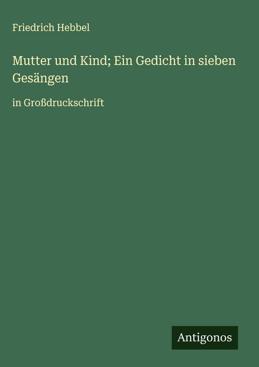 Produktbild: Mutter und Kind; Ein Gedicht in sieben Ges&auml;ngen
