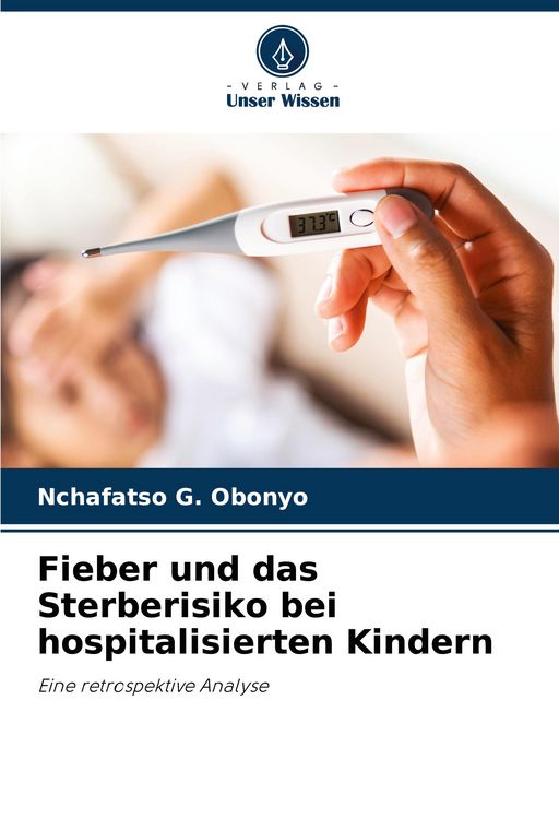 Produktbild: Fieber und das Sterberisiko bei hospitalisierten Kindern