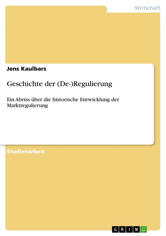 Produktbild: Geschichte der (De-)Regulierung